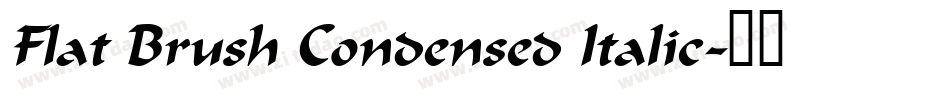 Flat Brush Condensed Italic字体转换